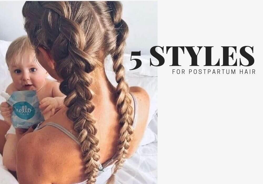 5 Baby-Proof hair styles; so your babies hands can't grab your postpartum hair! - Baby Blues