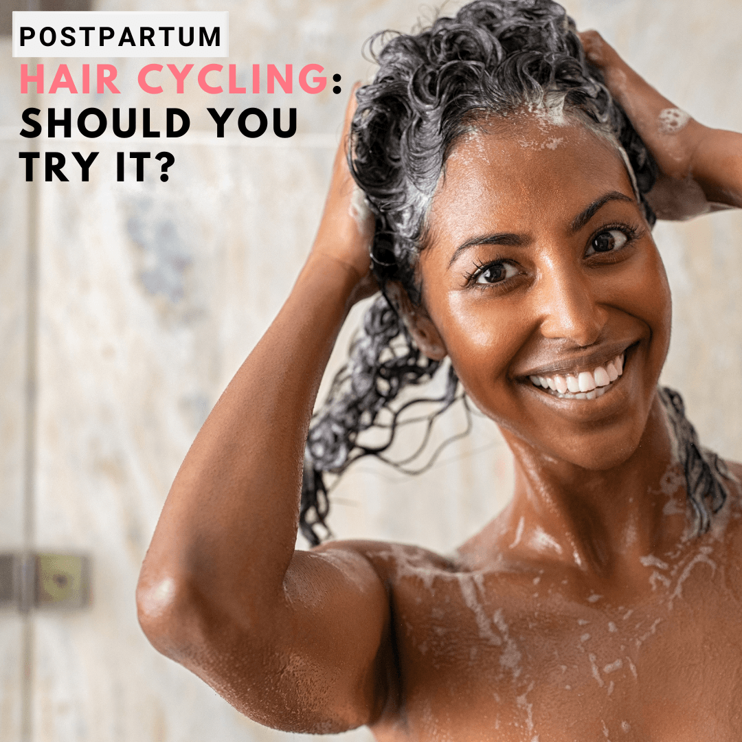 Should you try Hair Cycling for Postpartum Hair Loss? - Baby Blues